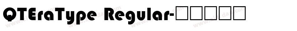 QTEraType Regular字体转换